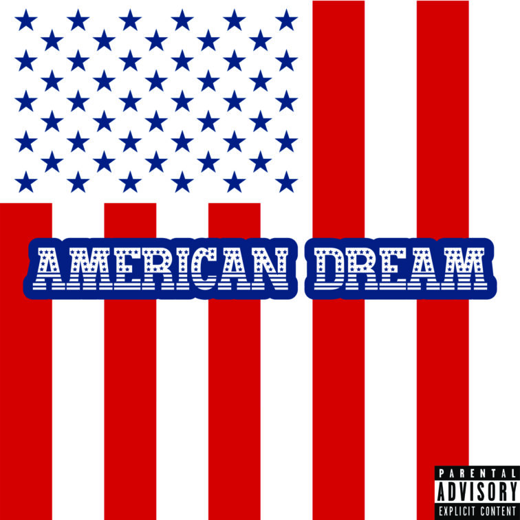 American Dream Cover New Song Release August 6th! American Dream